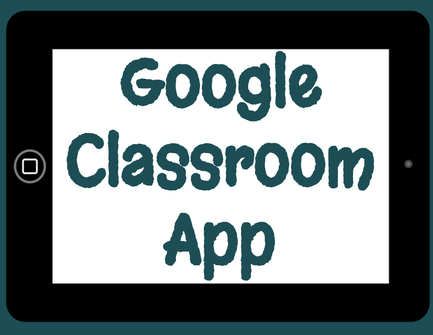 The Google Classroom App is an easy way for teachers to grade on the go!
